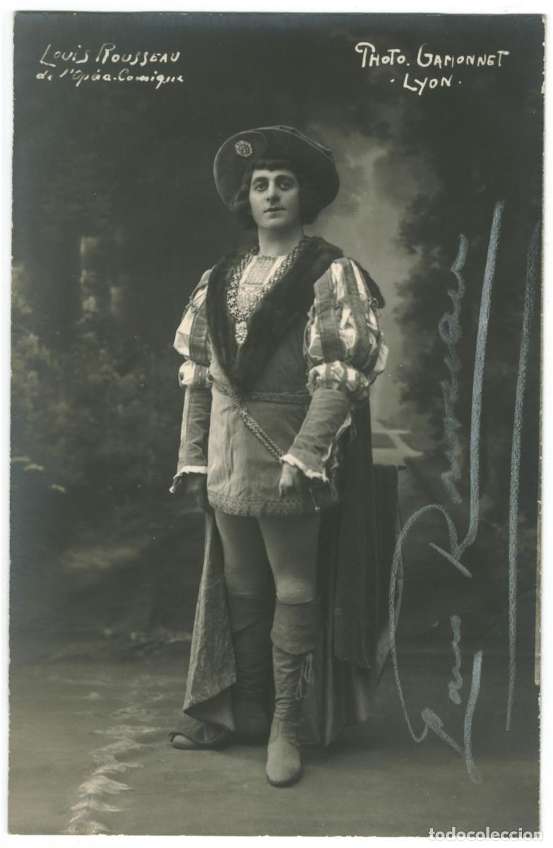 Postales: Actor ROUSSEAU, Luois_Sin datos. Op&eacute;ra Comique. Photo Gamonnet. Signed Autograph Firmada