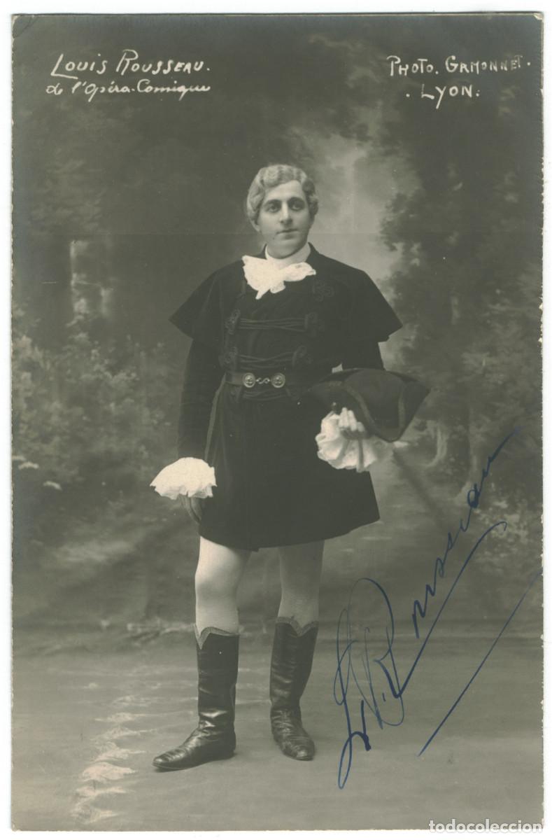 Postales: Actor ROUSSEAU, Luois_Sin datos. Op&eacute;ra Comique. Photo Gamonnet. Signed Firmada Autograph
