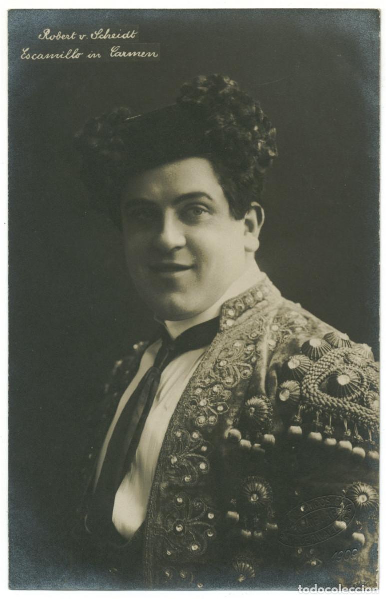 Postales: Actor SCHEIDT, Robert vom_A. Mocsigay. As Escamillo in Carmen