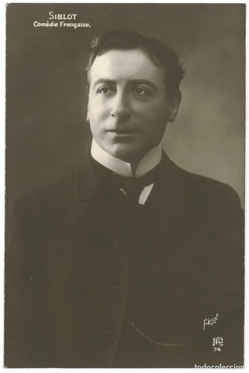 Postales: Actor SIBLOT_A. Christensen. 74. Com&eacute;die Fran&ccedil;aise. Photo F&eacute;lix