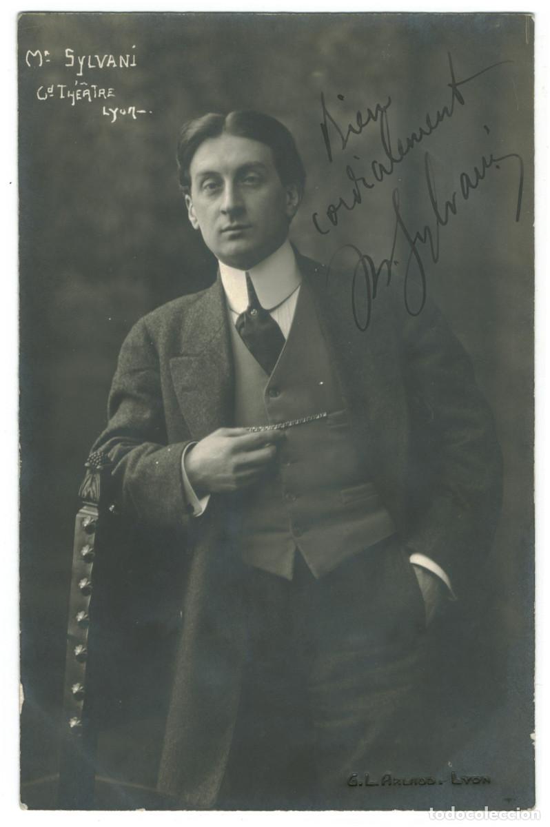 Postales: Actor SYLVANI_G. L. Arlaud. Grand Th&eacute;&acirc;tre (Lyon). Signed Autograph Firmada