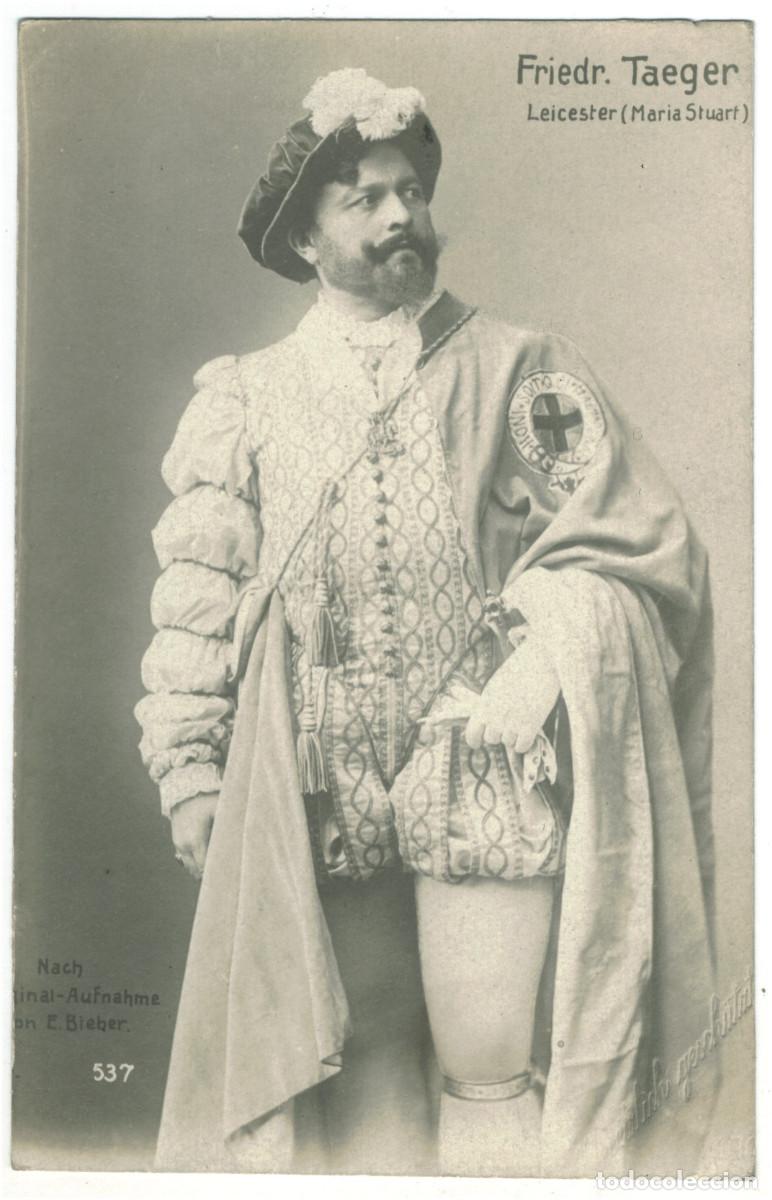Postales: Actor TAEGER, Friedrich_E. Bieber. 537. As Leicester in Maria Stuart