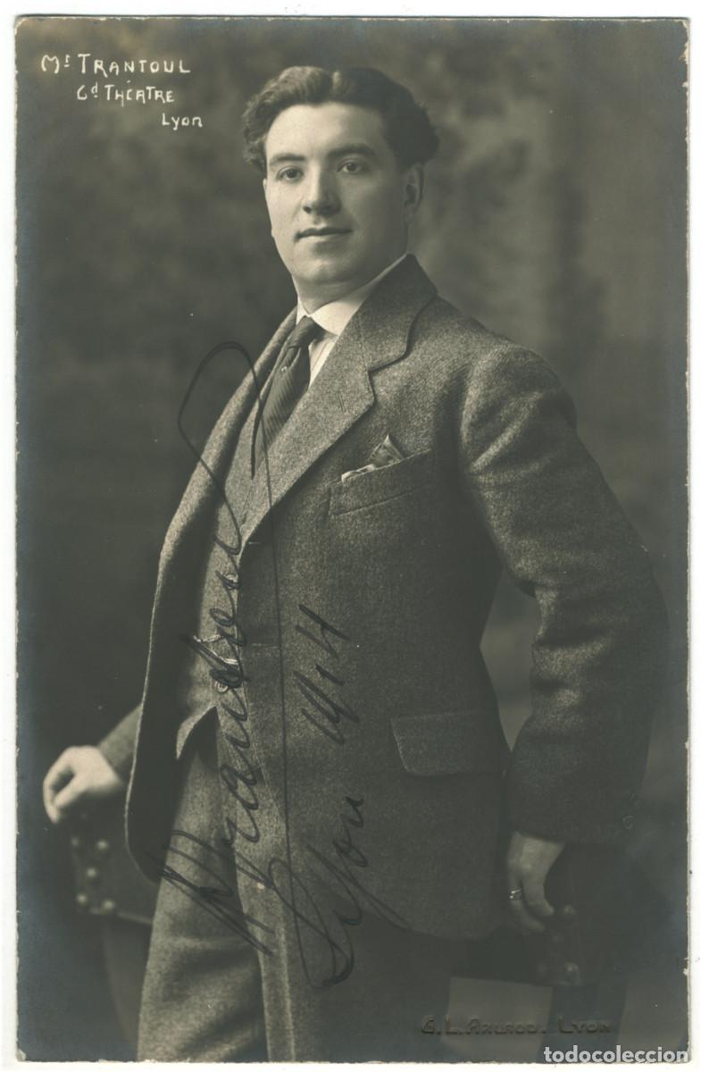 Postales: Actor TRANTOUL, Mr._G. L. Arlaud. Grand Th&eacute;&acirc;tre. Signed Firmada Autograph