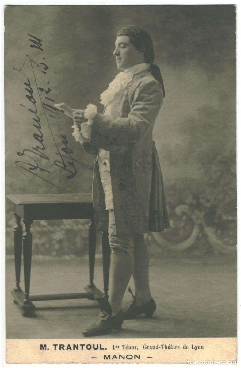 Postales: Actor TRANTOUL, Mr._Sin datos. In Manon. 1er. T&eacute;nor au Grand Th&eacute;&acirc;tre (Lyon). Firmada Autograph