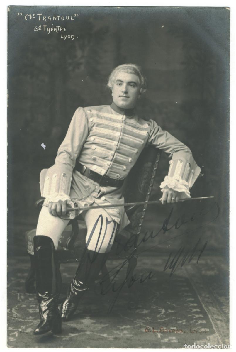 Postales: Actor TRANTOUL, Mr._G. L. Arlaud. Grand Th&eacute;&acirc;tre. Firmada Autograph