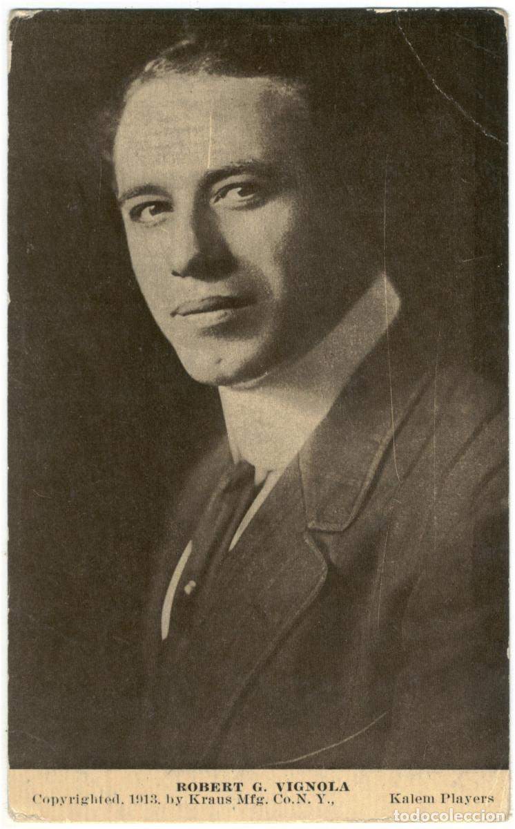 Postales: Actor VIGNOLA, Robert G._Kraus Mfg. Co. N.Y. Kalem Players