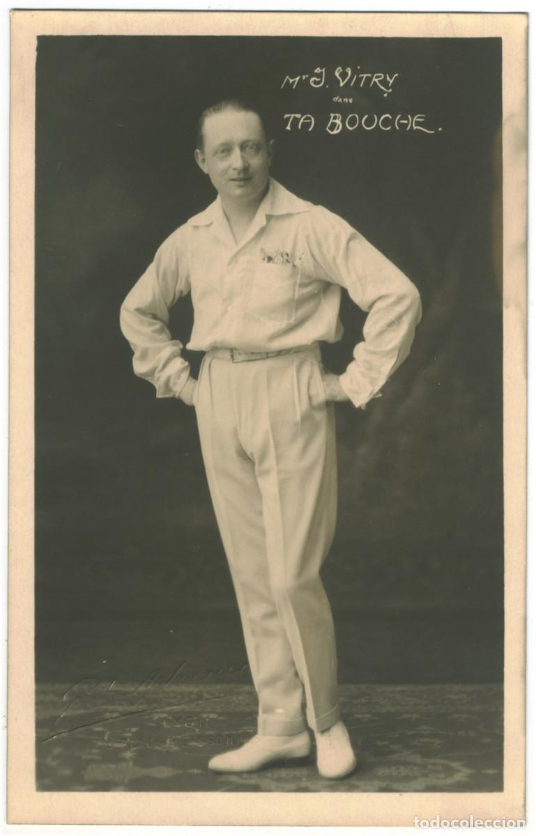 Postales: Actor VITRY, Mr. J._G. L. Arlaud. In Ta Bouche. Photo G. L. Hilary