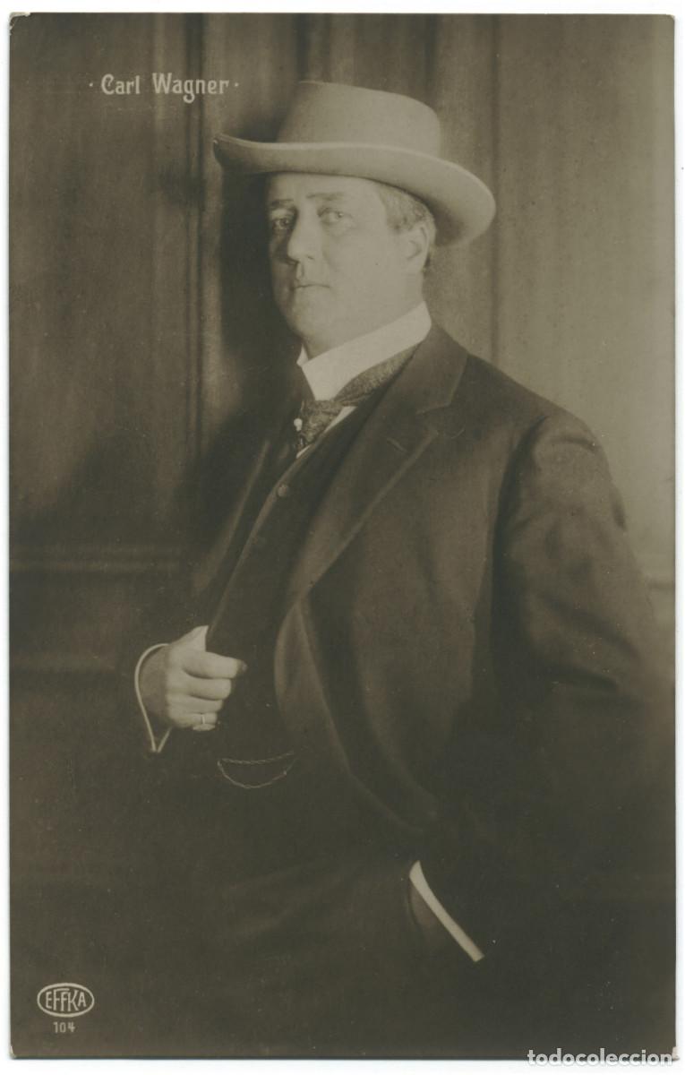 Postales: Actor WAGNER, Carl_EFFKA. 104. Photo E. Bieber