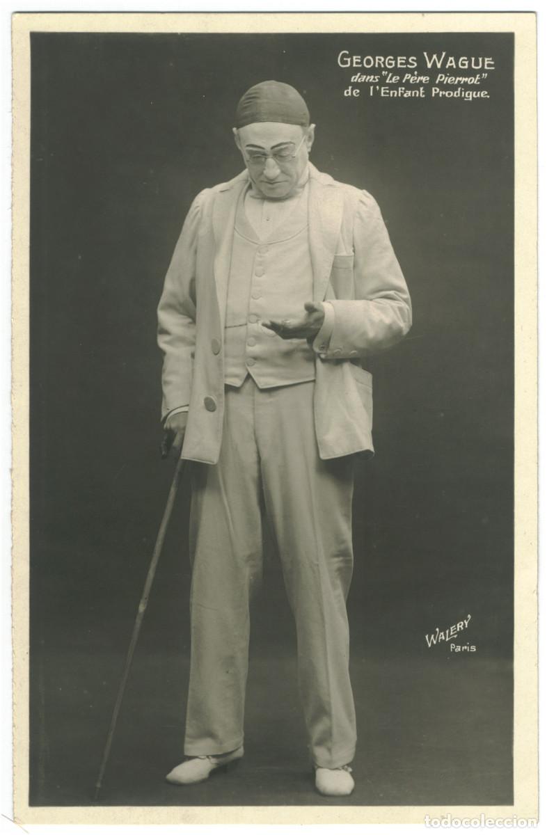 Postales: Actor WAGUE, Georges_Wal&eacute;ry. Dans Le P&egrave;re Pierrot de L' Enfant Prodigue