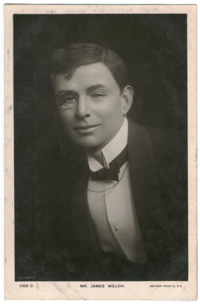 Postales: Actor eduardiano WELCH, James_Rotary. 1105 C. Photo Play Pictorial