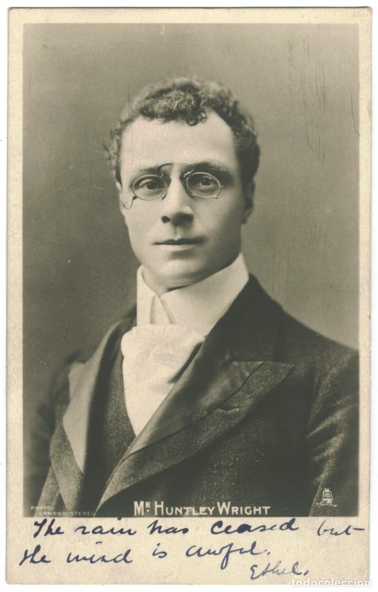 Postales: Actor WRIGHT, Huntley_Raphael Tuck (Stage Favourites; 5057). Photo London Stereo