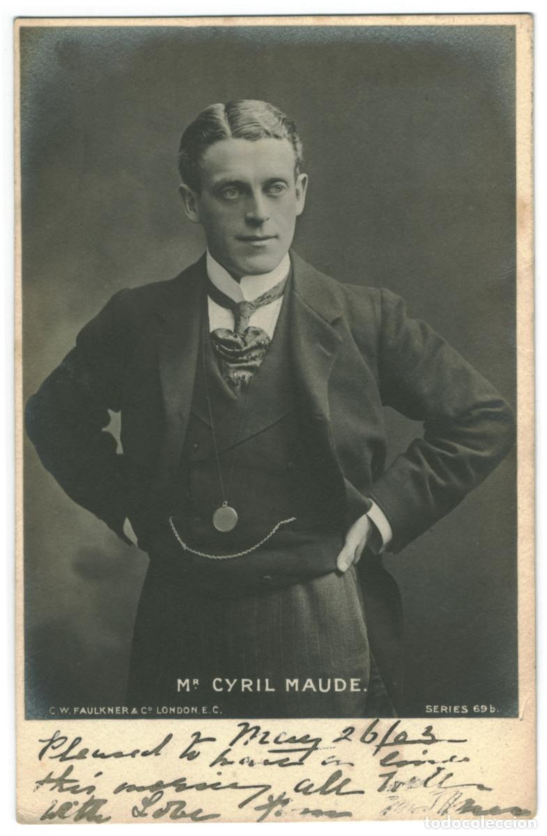 Postales: Actor MAUDE, Cyril_C. W. Faulkner. 69 B