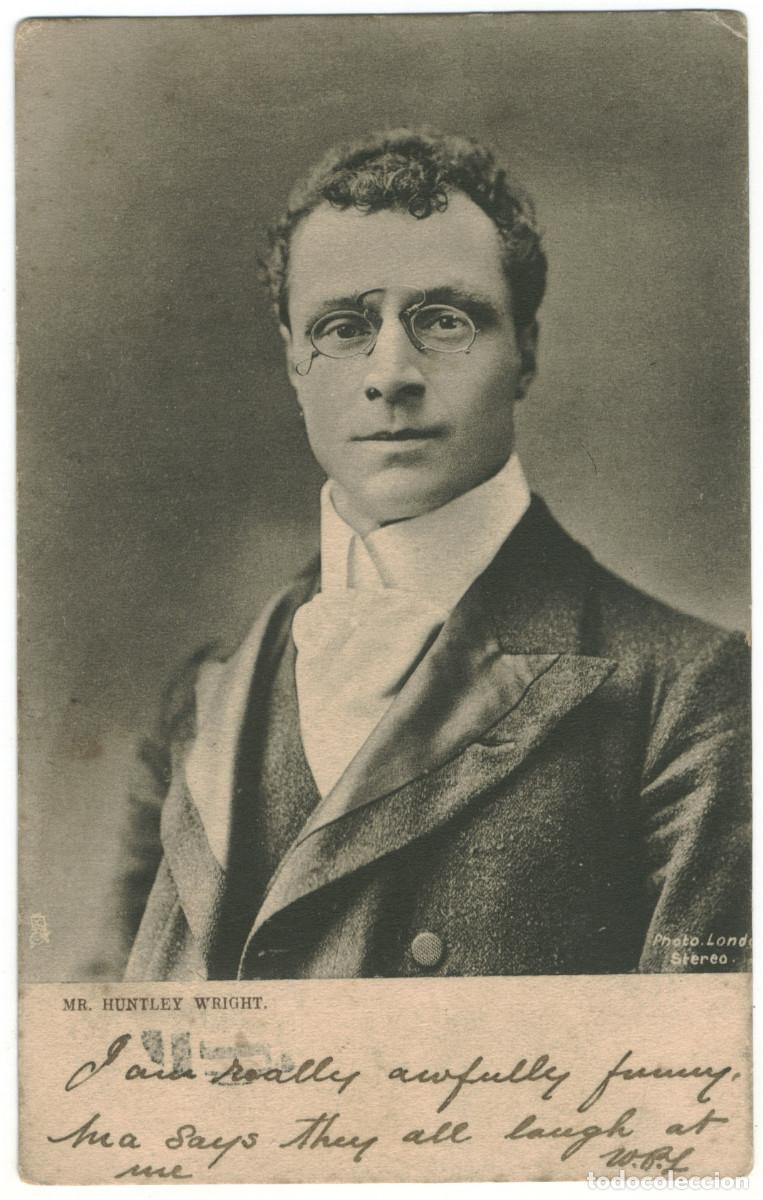 Postales: Actor WRIGHT, Huntley_Raphael Tuck (Celebrities of the Stage; 686). Photo London Stereo