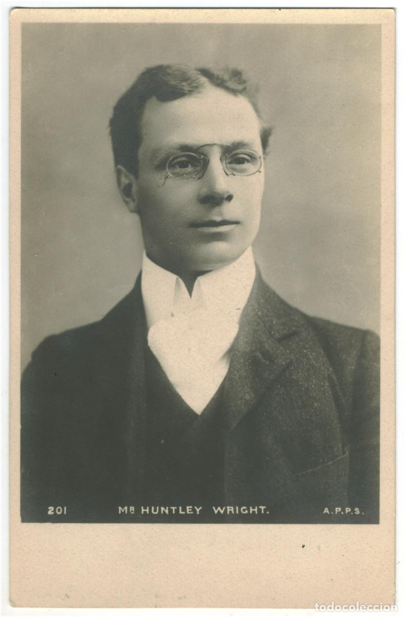 Postales: Actor WRIGHT, Huntley_A.P.P.S. 201
