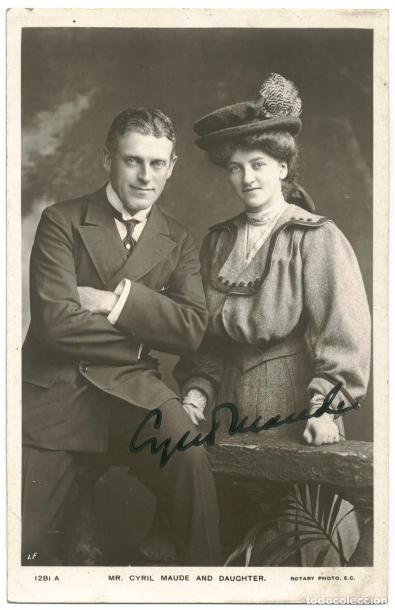 Postales: Actor MAUDE, Cyril & Daughter_Rotary; 1281 A. Photo LF. Signed Firmada Autograph