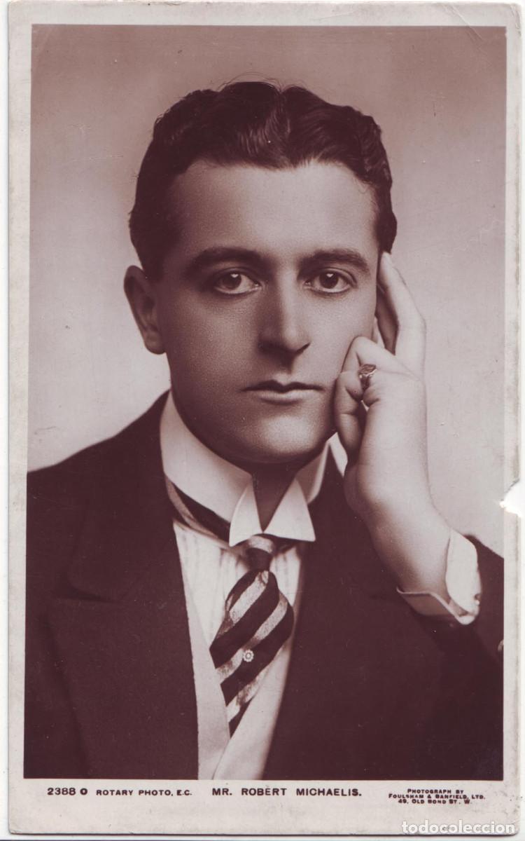 Postales: 4 Postales Actor MICHAELIS, Robert_ Rotary; 2388 D, E, F, O. Photo Foulsham & Banfield