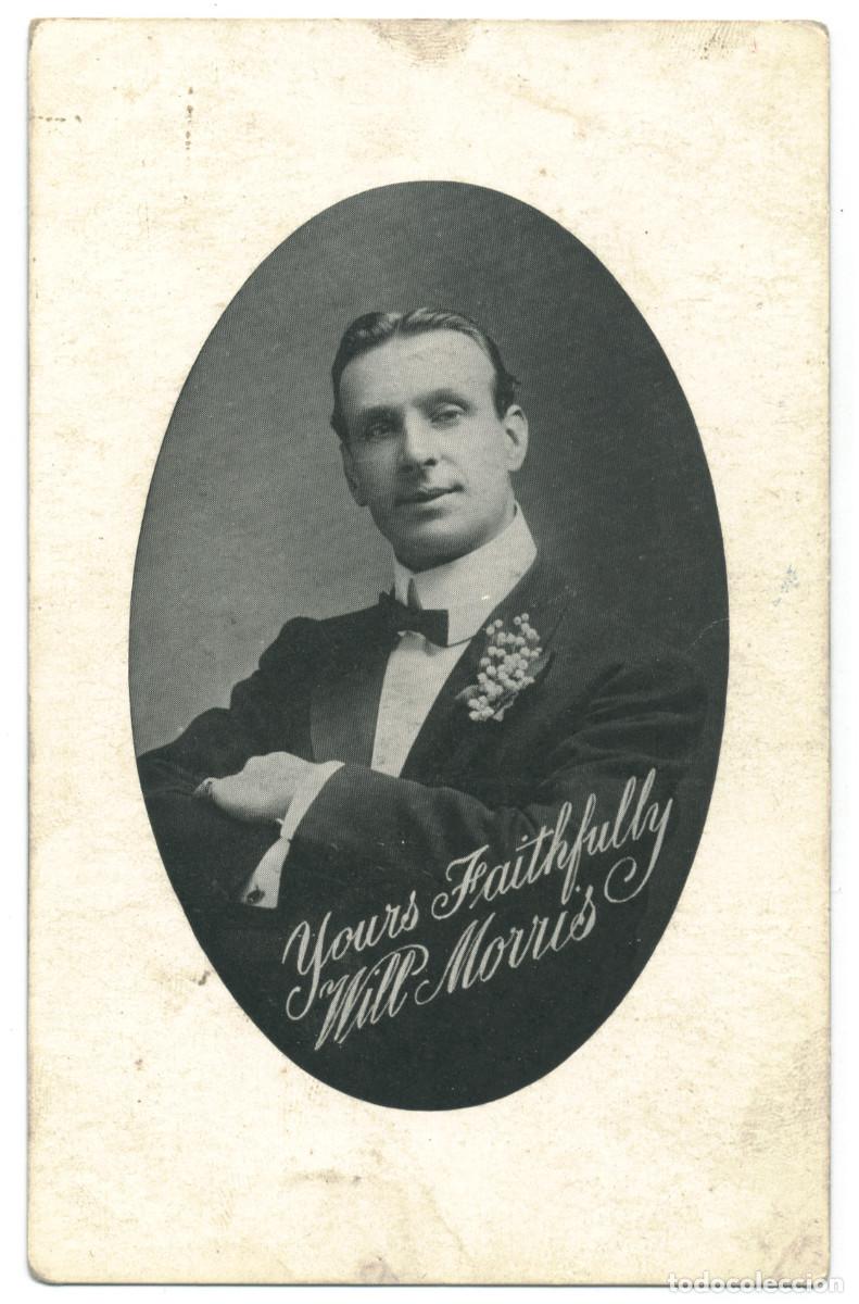 Postales: Actor MORRIS, Will_Sin datos. Yours Faithfully.