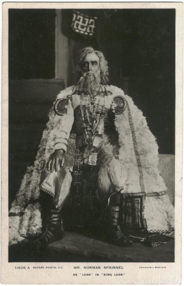 Postales: Actor McKINNEL, Norman_Rotary; 11626 A. As Lear in King Lear. Photo Foulsham & Banfield