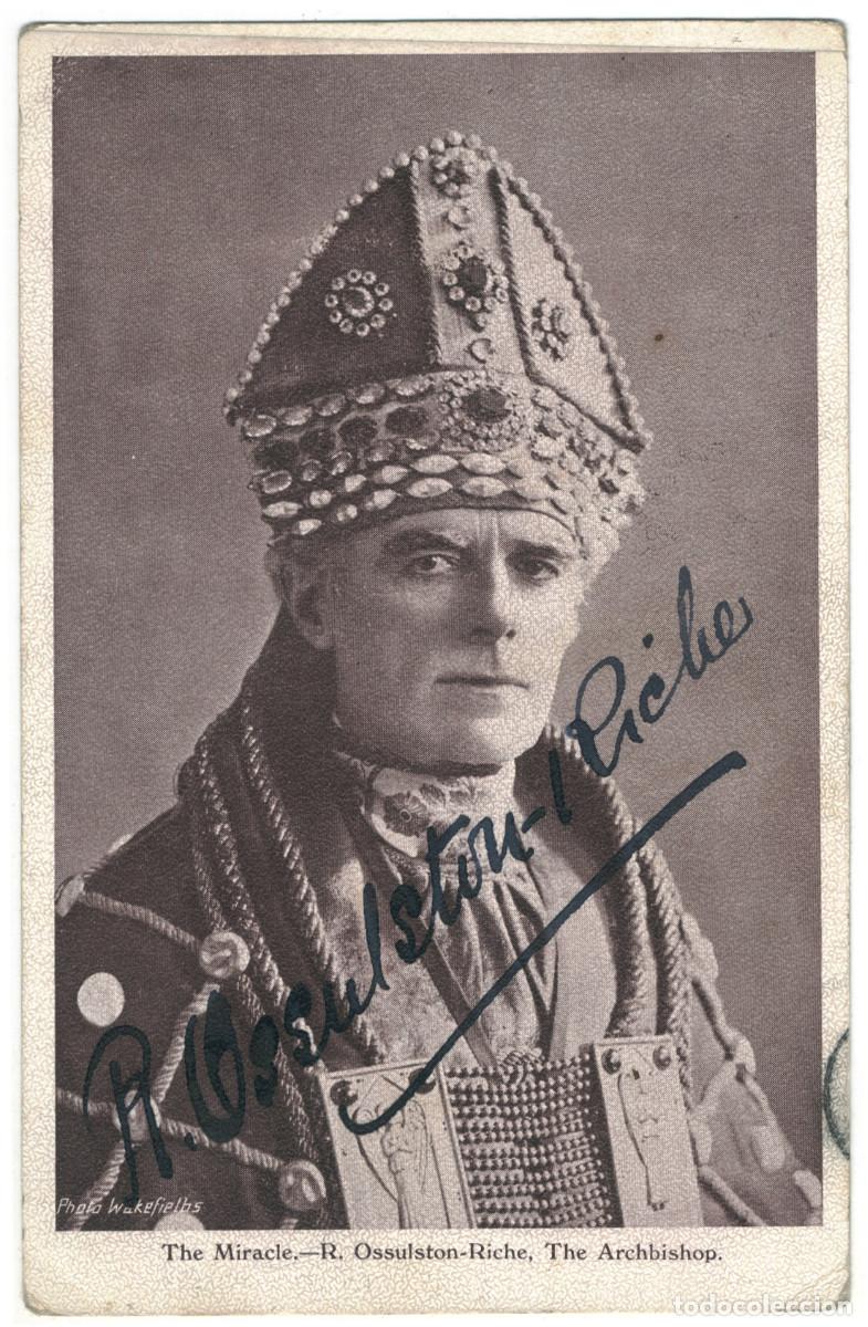 Postales: Actor OSSULSTON-RICHE, R._G & P. In The Miracle. Wakefielbs. Autograph Firmada