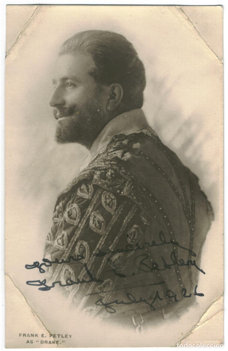 Postales: Actor PETLEY, Frank E._Sin datos. As Drake. Signed Autgraph Firmada