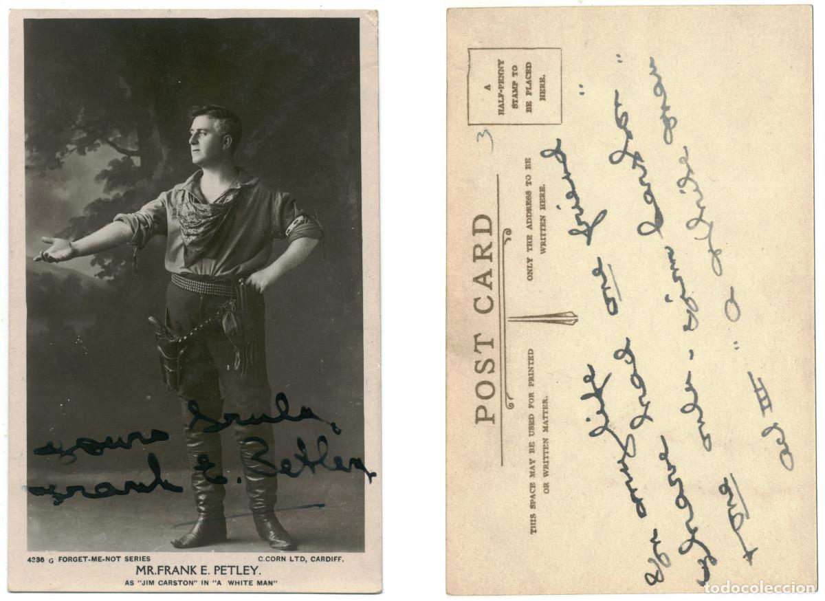 Postales: Actor PETLEY, Frank E._C. Corn. (Forget Me Not; 4336).In A White Man. Autgraph Firmada