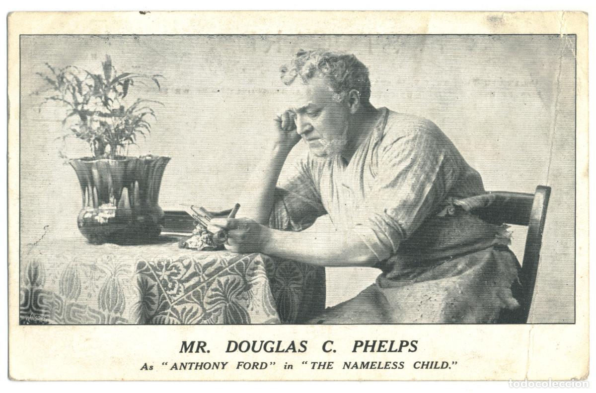 Postales: Actor PHELPS, Douglas C._Sin datos. As Anthony Ford in The Nameless Child. Photo Wilsons