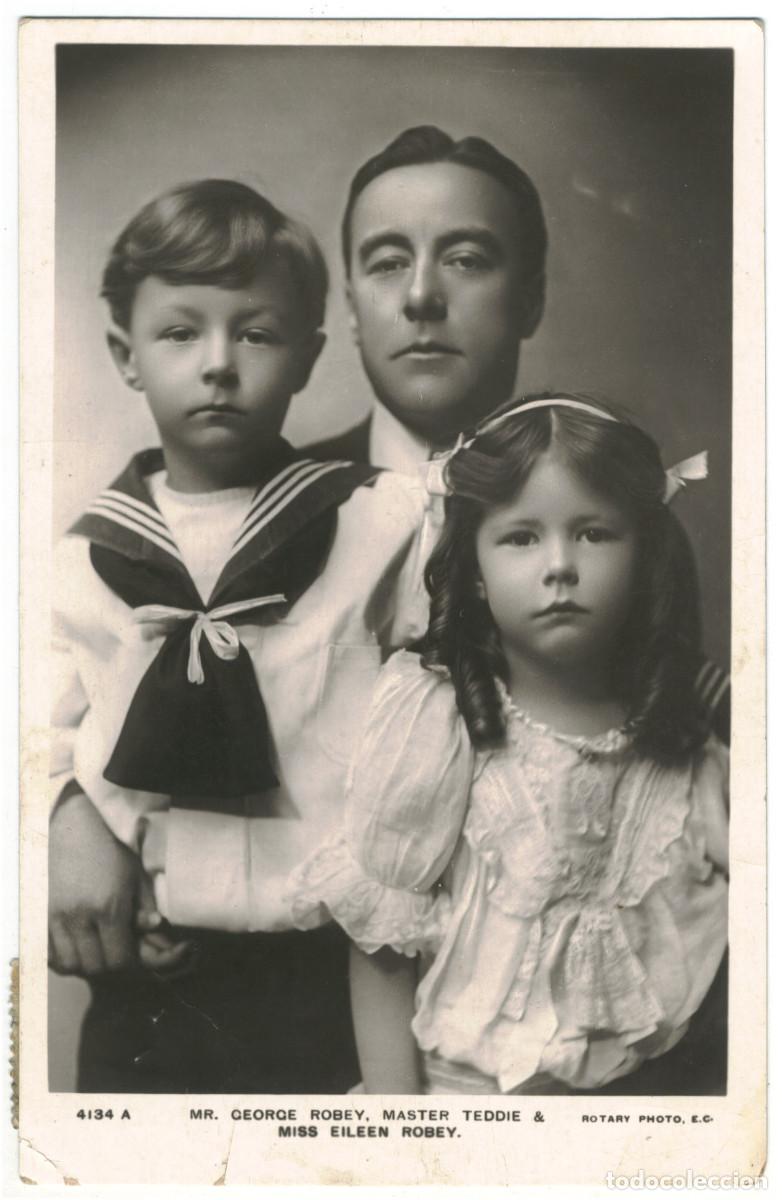Postales: Actor ROBEY, George_Rotary. 4134 A. And Master Teddie and Miss Eileen Robey