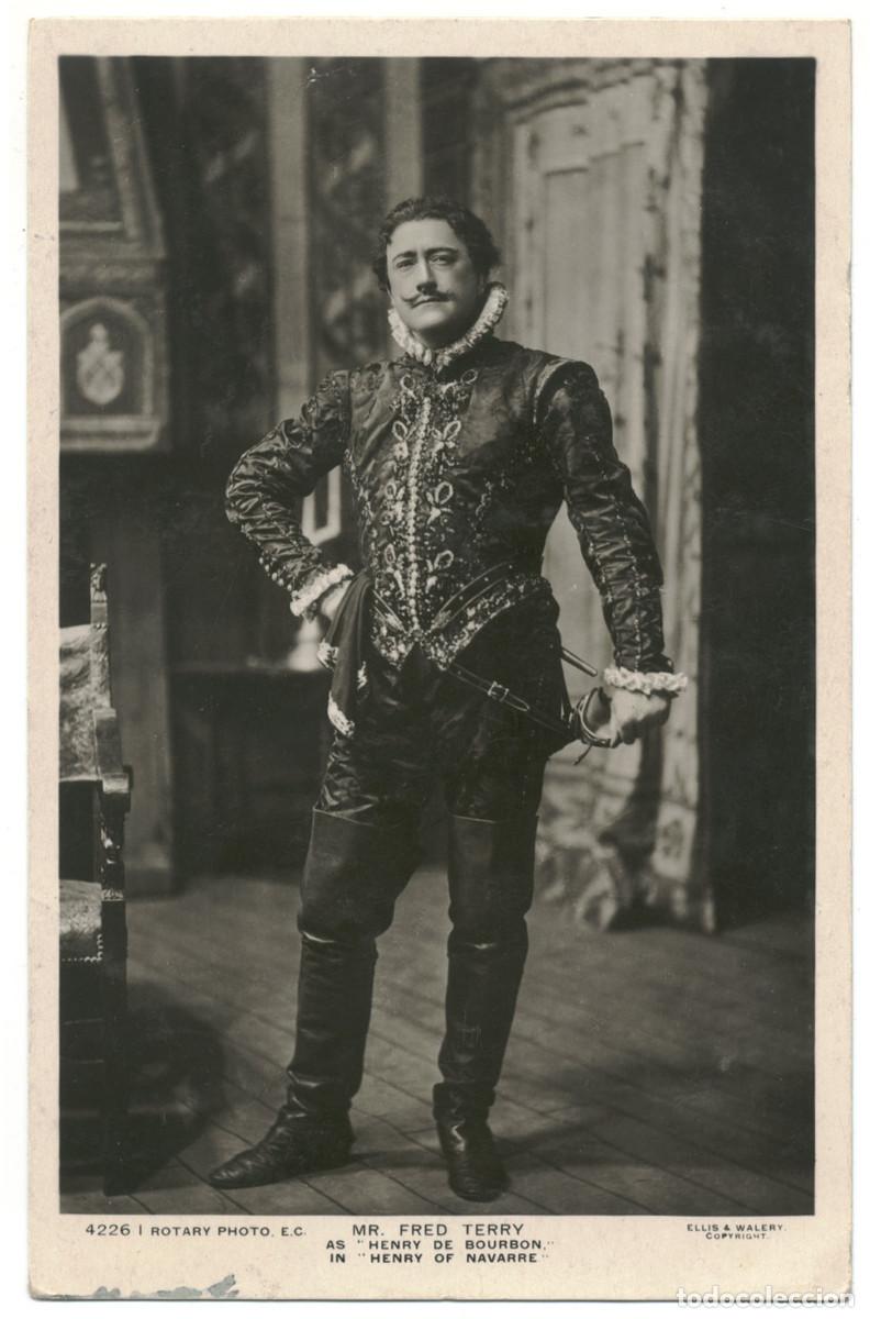 Postales: Actor TERRY, Fred_Rotary. 4226 I. As Henry de Bourbon in Henry of Navarre. Photo Ellis & Wal&eacute;ry