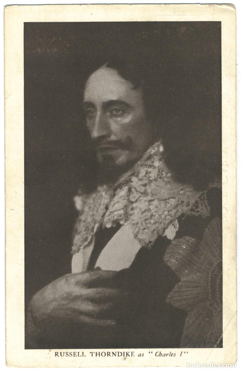 Postales: Actor THORNDIKE, Rusell_Haycock, Cadle & Graham. As Charles I