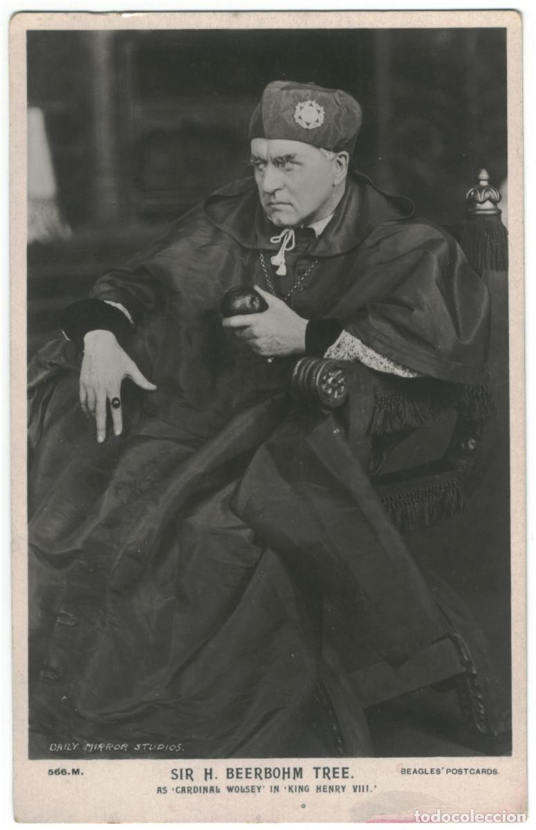 Postales: Actor TREE, Herbert Beerbohm_Beagles; 566 M. As Cardinal Wolsey in King Henry VIII. Photo