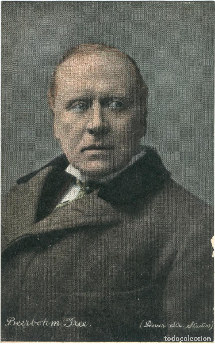 Postales: Actor TREE, Herbert Beerbohm_Shurey's Publications. Photo Dovers