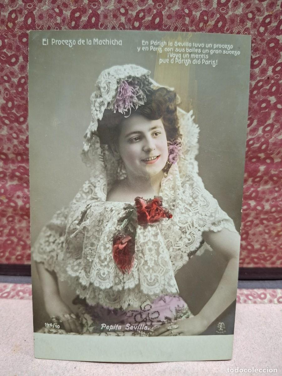 Postales: ANTIGUA POSTAL ACTRIZ COUPLETISTA PEPITA SEVILLA EL PROCESO DE LA MACHICHA
