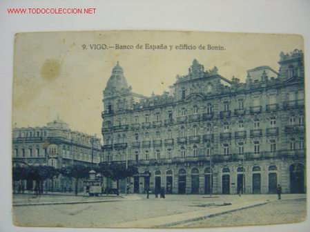 Postales: VIGO Banco de Espa&ntilde;a y edificio de Bonin - Foto 1