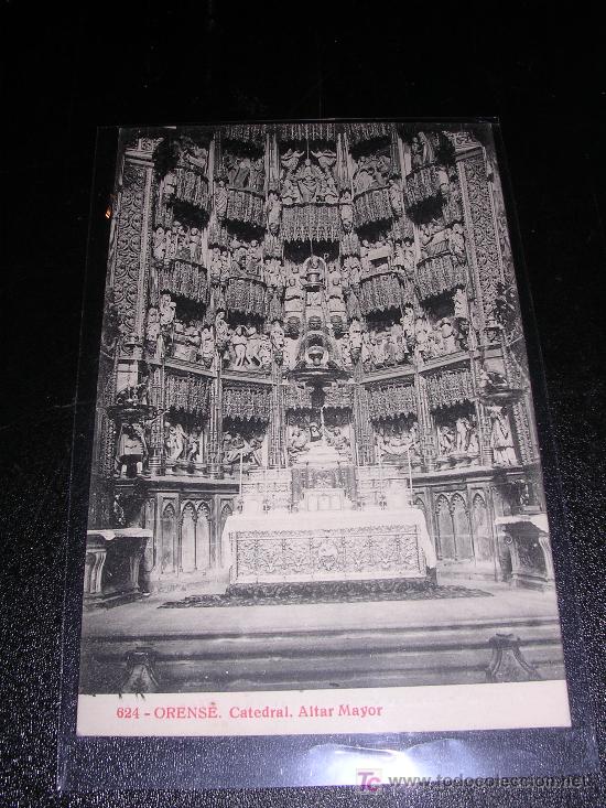 Postales: 634 ORENSE, CATEDRAL , ALTAR MAYOR - Foto 1