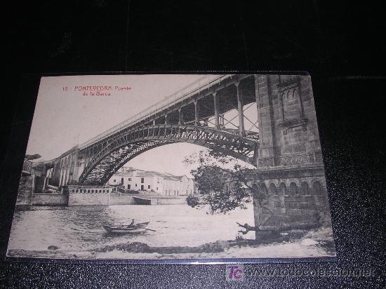 Postales: 15 PONTEVEDRA, PUENTE DE LA BARCA - Foto 1