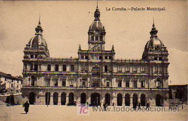Postales: LA CORU&Ntilde;A. PALACIO MUNICIPAL. - Foto 1
