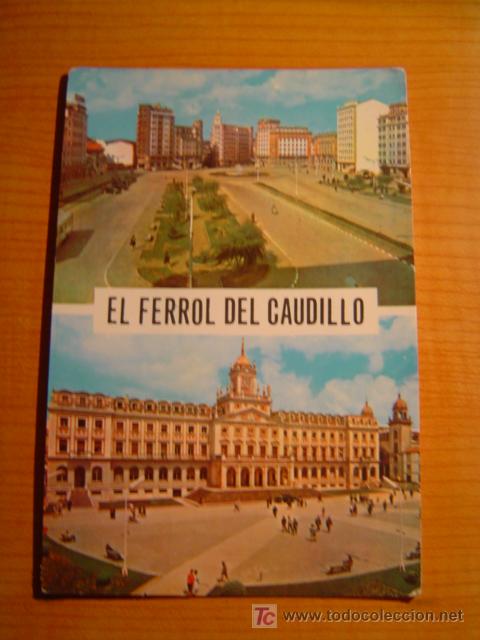 Postales: POSTAL EL FERROL DEL CAUDILLO CIRCULADA - Foto 1