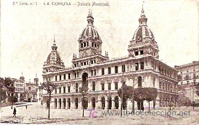 Postales: POSTAL LA CORU&Ntilde;A PALACIO MUNICIPAL - Foto 1