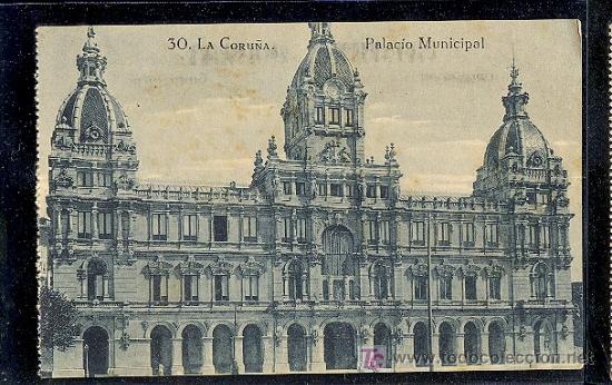 Postales: LA CORU&Ntilde;A. PALACIO MUNICIPAL. - Foto 1