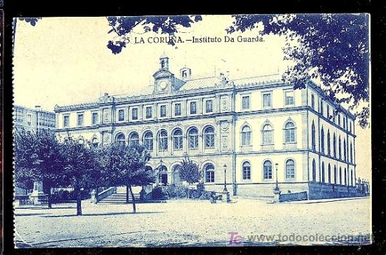 Postales: LA CORU&Ntilde;A. INTITUTO DA GUARDA. - Foto 1