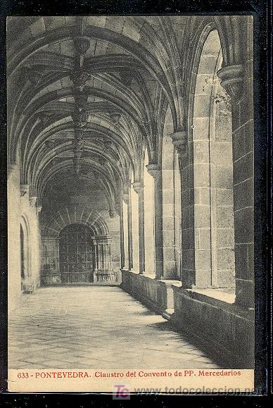 Postales: PONTEVEDRA. CLAUSTRO DEL CONVENTO D PP. MERCEDARIOS. - Foto 1