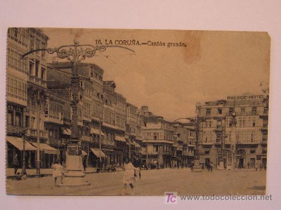 Postales: LA CORU&Ntilde;A - CANTON GRANDE - Foto 1