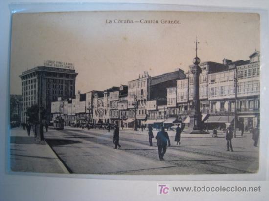 Postales: LA CORU&Ntilde;A. CANTON GRANDE. POSTAL ORIGINAL - Foto 1