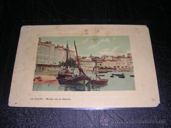 Postales: LA CORU&Ntilde;A - MUELLE DE LA MARINA - Foto 1