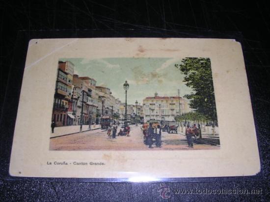 Postales: LA CORU&Ntilde;A - CANTON GRANDE - Foto 1