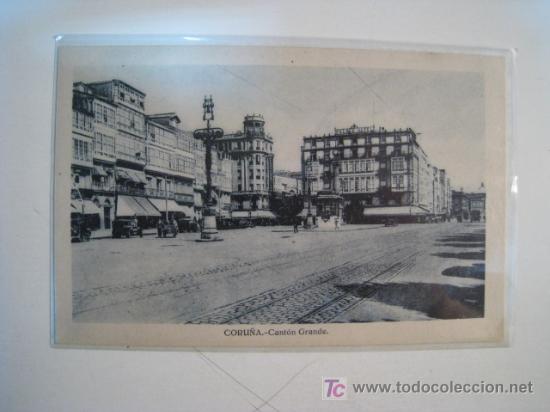 Postales: LA CORU&Ntilde;A: CANTON GRANDE.POSTAL - Foto 1