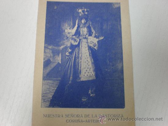 Postales: NUESTRA SE&Ntilde;ORA DE LA PASTORIZA - CORU&Ntilde;A - ARTEIJO