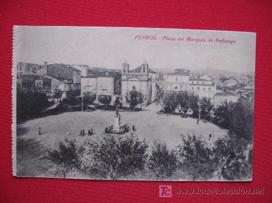 Postales: FERROL - PLAZA DEL MARQUES DE AMBOAGE - Foto 1