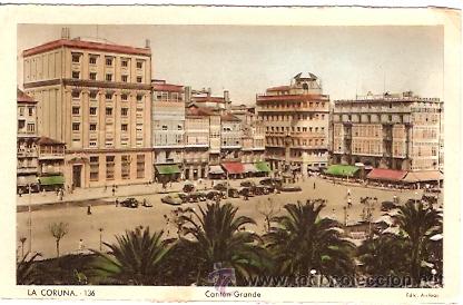 Postales: POSTAL LA CORU&Ntilde;A CANTON GRANDE - Foto 1