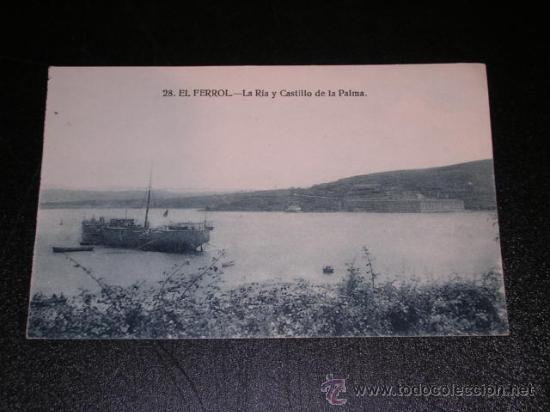Postales: 28 EL FERROL - LA RIA Y CASTILLO DE LA PALMA - Foto 1